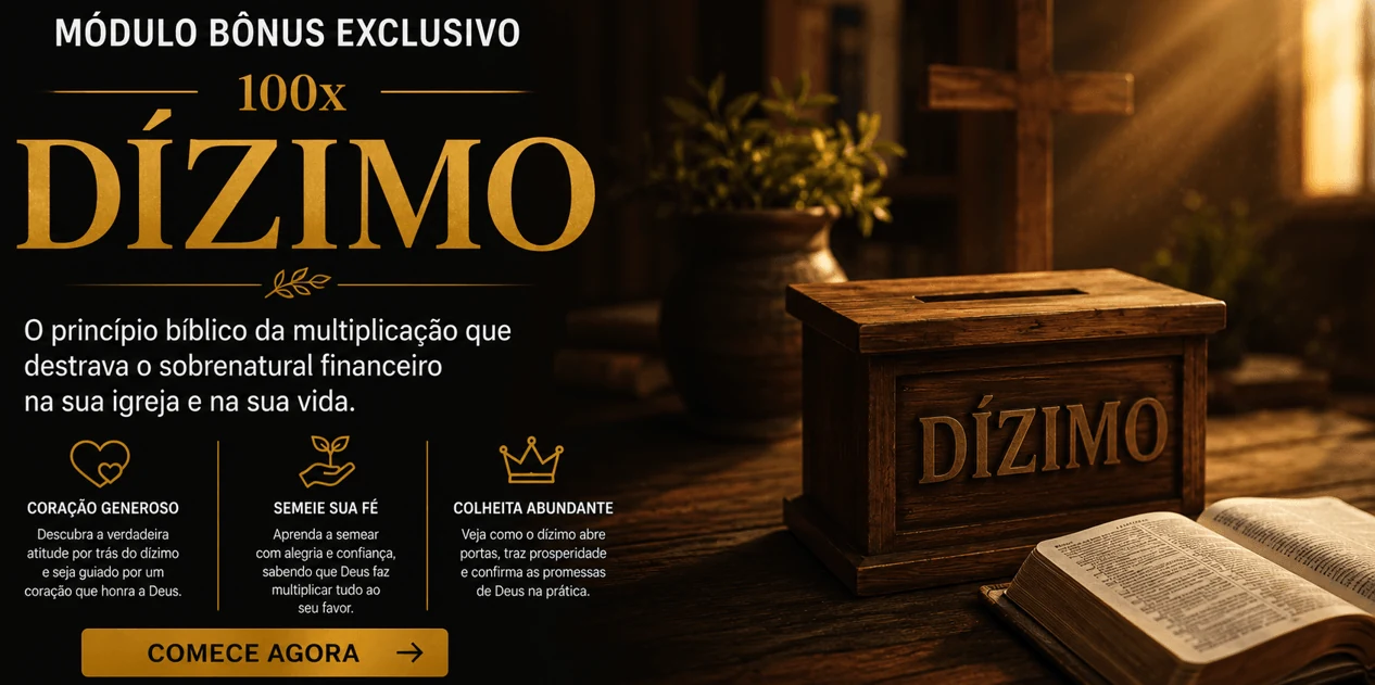 Arte do bônus 100x Dízimo, sobre generosidade bíblica e administração dos recursos da igreja